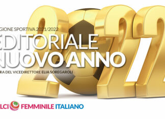 Buon Anno da Calcio Femminile Italiano: il 2022 ha degli appuntamenti importanti per il nostro movimento