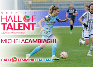 Hall of Talent: Michela Cambiaghi… dai primi calci in giardino col fratello agli stadi di serie A, sulle silenti orme del padre