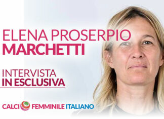 Elena Proserpio Marchetti: “Il calcio femminile si è evoluto ed occorre professionalità, competenza e risorse economiche”