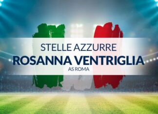 Rosanna Ventriglia (AS Roma): una macchina da gol per la nazionale e per le giallorosse